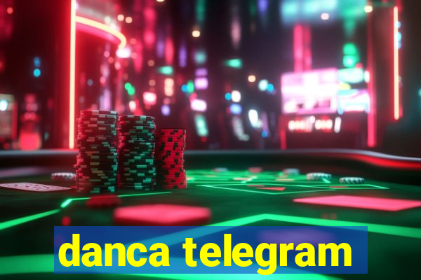 danca telegram